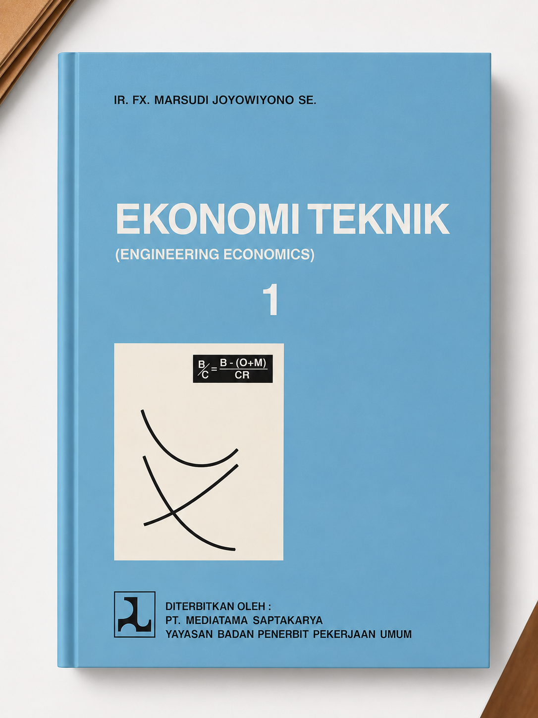 EKONOMI TEKNIK (Engineering Economics)