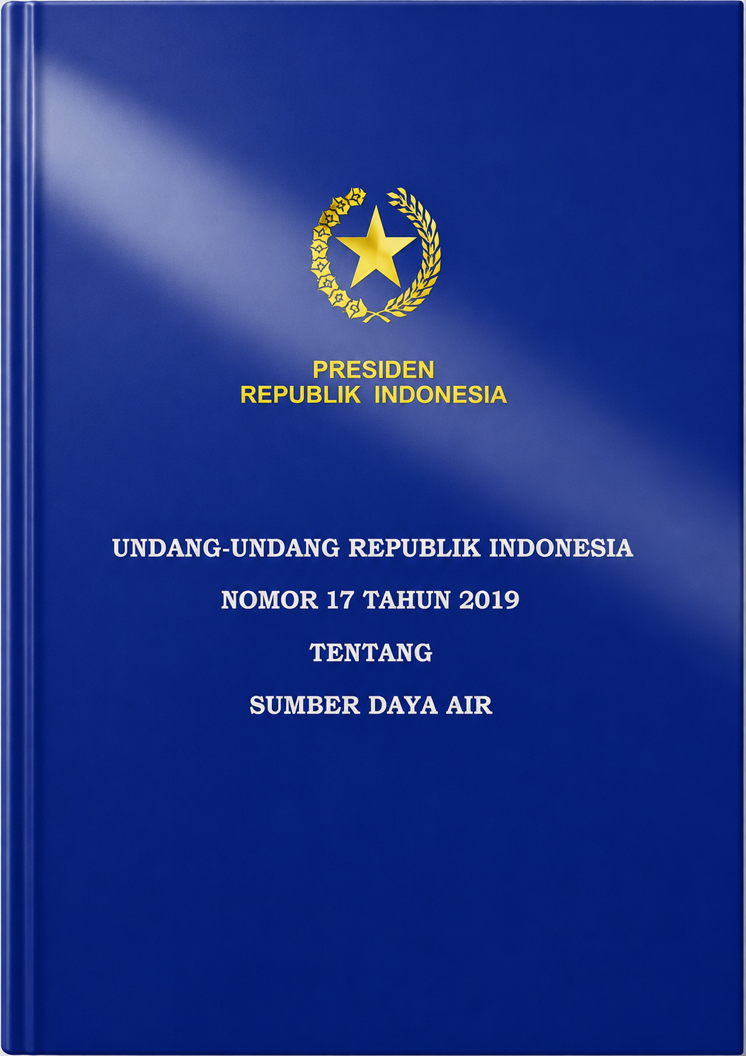 Undang Undang Republik Indonesia No.17 tahun 2019 tentang SUMBER DAYA AIR