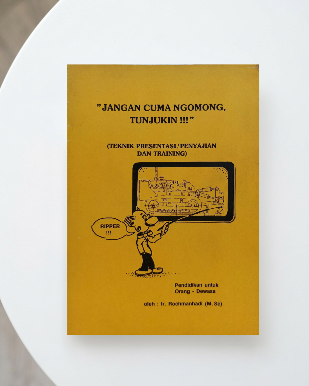 Jangan Cuma Ngomong Tunjukin
